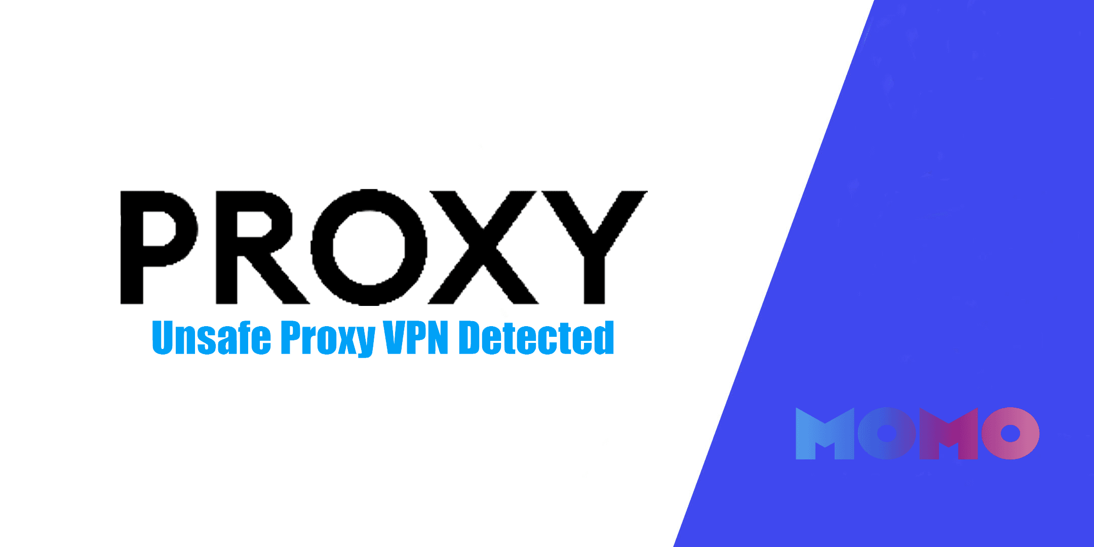 unsafe proxy detected